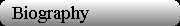 Biography