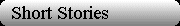 Short Stories