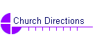 Church Directions