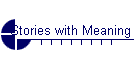 Stories with Meaning