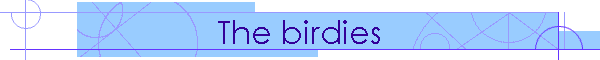 The birdies