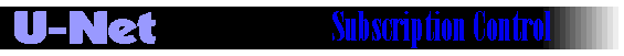 U-NET: SUBSCRIPTION CONTROL