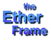 the Ether Frame