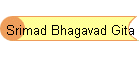Srimad Bhagavad Gita