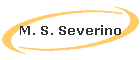 M. S. Severino