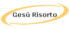 Ges Risorto
