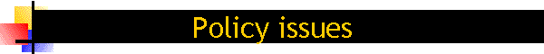 Policy issues