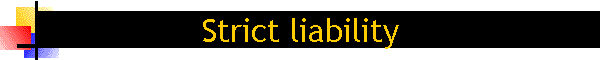 Strict liability