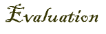 Evaluation.gif (1009 bytes)