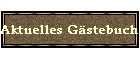 Aktuelles Gstebuch