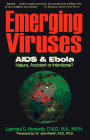 Emerging Viruses : AIDS and Ebola : Nature, Accident or Intentional?
