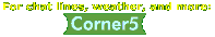 For chat lines, weather, and more: Corner5