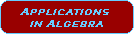 Applications 
in Algebra