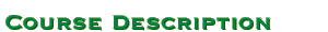 COURSE DESCRIPTION