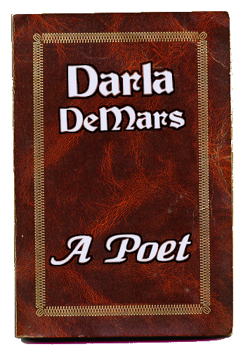 Darla DeMars, the greatest poet of this site