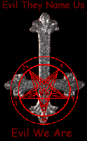 If evil they name us, them evil we are --- why not take advantage of it and LIVE! {evil reversed}