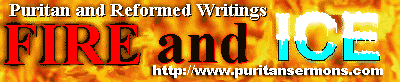 Fire & IcePuritan Writings