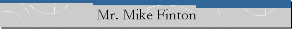 Mr. Mike Finton