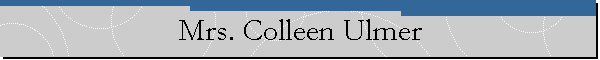 Mrs. Colleen Ulmer