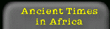 Ancient Times in Africa