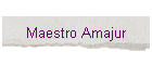 Maestro Amajur