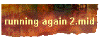 running again 2.mid