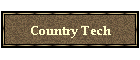 Country Tech
