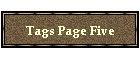 Tags Page Five