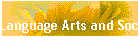 Language Arts and Social Studies