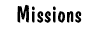 missions