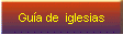 Gua de  iglesias