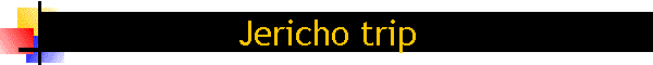 Jericho trip