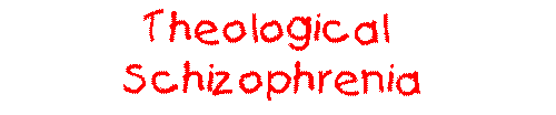 Theological Schizophrenia/Love the Homosexual, Hate the Homosexuality Graphic