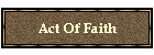 Act Of Faith