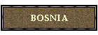 BOSNIA