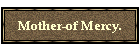 Mother-of Mercy.