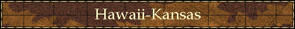 Hawaii-Kansas