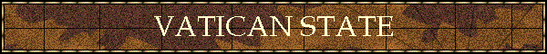 VATICAN STATE