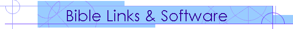 Bible Links & Software