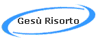 Ges Risorto