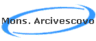 Mons. Arcivescovo