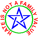 Hate Is Not A Family Value