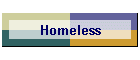 Homeless