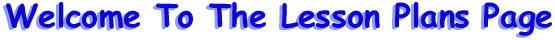 Click here to visit the Lesson Plans Page