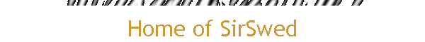 Home of SirSwed