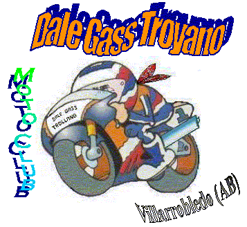 Moto Club "Dale Gass Troyano" de Villarrobledo (AB)