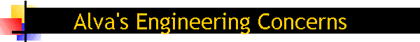 Alva's Engineering Concerns