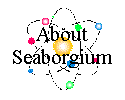 Seaborgium Scene