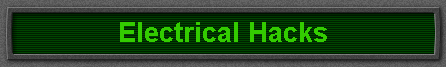 Electrical Hacks