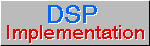 DSP Implementation